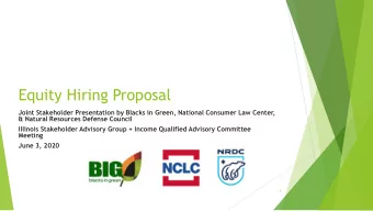 Equity Hiring Proposal  Joint Stakeholder Presentation by Blacks in Green, National Consumer Law