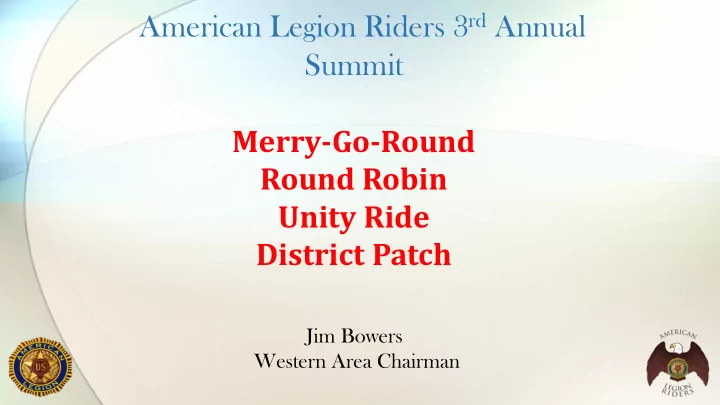 american legion riders 3 rd annual summit merry go round