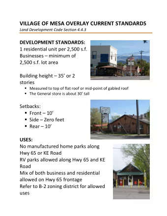 VILLAGE OF MESA OVERLAY CURRENT STANDARDS  Land Development Code Section 4.4.3  DEVELOPMENT