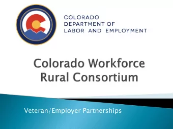 Veteran/Employer Partnerships  Simila  ilarit  itie  ies  Work with Employers  Develop