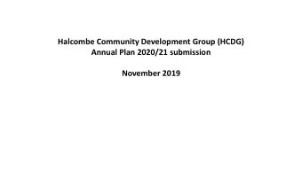 Halcombe Community Development Group (HCDG)  Annual Plan 2020/21 submission  November 2019  ANZAC