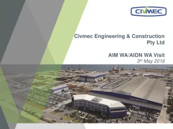 Civmec Engineering &amp; Construction  Pty Ltd  AIM WA/AIDN WA Visit 3 rd May 2016  Introduction