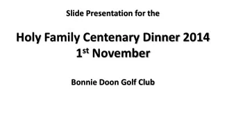 1 st November  Bonnie Doon Golf Club 1 st Tram to Maroubra 1914 Foundation Stone 13 th December