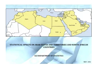 STATISTICAL UPDATE ON ARAB STATES AND TERRITORIES AND NORTH AFRICAN  COUNTRIES  ILO DEPARTMENT OF