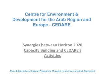 Centre for Environment &amp;  Development for the Arab Region and  Europe  Europe - CEDARE  CEDARE