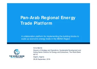 Pan-Arab Regional Energy  Trade Platform  A collaboration platform for implementing the building