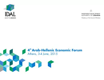 th  4  Arab-Hellenic Economic Forum  Athens, 3-4 June, 2015  HEADLINES  1. Arab Economic Overview