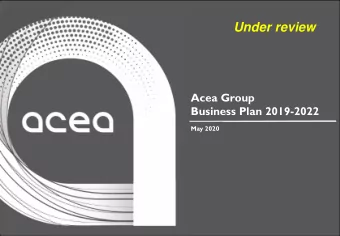 Under review  Acea Group  Business Plan 2019-2022  May 2020  ACEA Group  Agenda  ACEA TODAY: