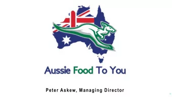 Peter Askew, Managing Director  1  DISRUPTING  THE    SUPPLY  CHAIN  Domestic  Agent