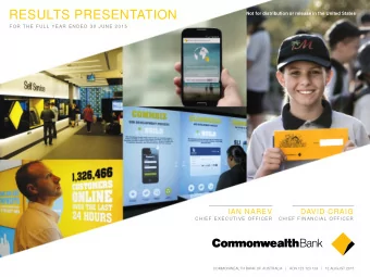 Results Presentation  CHIEF EXECUTIVE OFFICER  CHIEF FINANCIAL OFFICER  For the half year ended 31