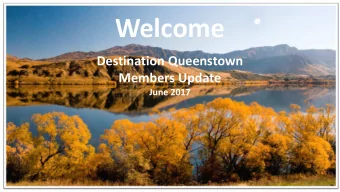 Welcome  Destination Queenstown  Members Update  June 2017  Todays agenda  Queenstown Airport