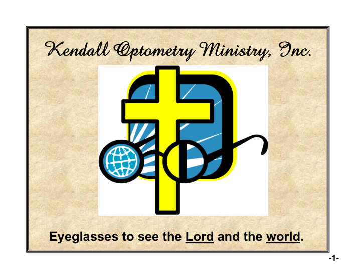 kendall optometry ministry inc