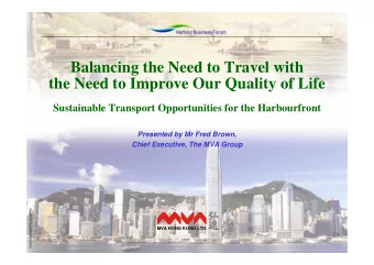 Balancing the Need to Travel with  the Need to Improve Our Quality of Life  Sustainable Transport