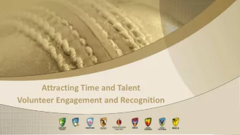 Attracting Time and Talent  Volunteer Engagement and Recognition  1  What is volunteering?  In