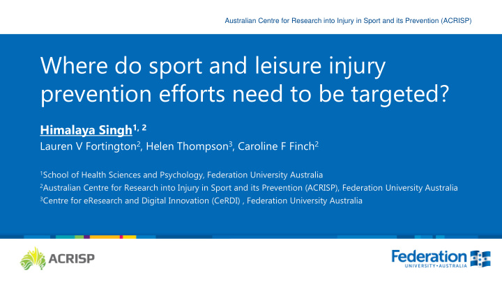 where do sport and leisure injury