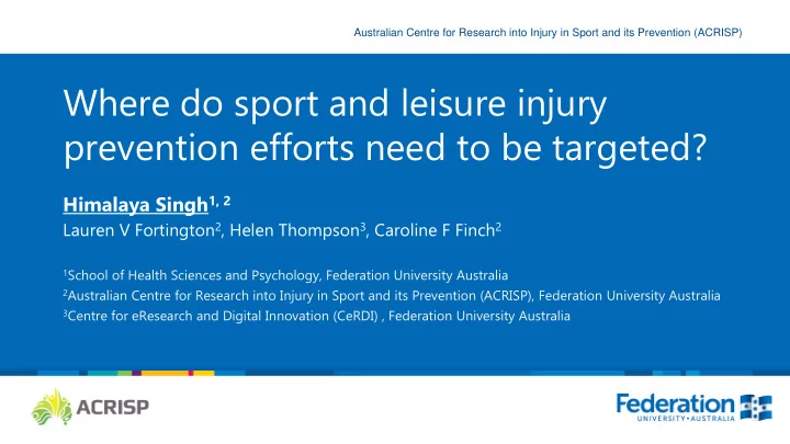 where do sport and leisure injury