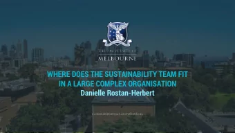 WHERE DOES THE SUSTAINABILITY TEAM FIT  IN A LARGE COMPLEX ORGANISATION  Danielle Rostan-Herbert