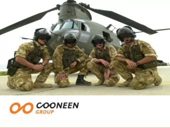 The Cooneen Group consists of four businesses:    supply's combat and operational clothing to