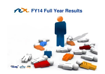 FY14 Full Year Results  AGENDA  OPERATIONAL REVIEW  FINANCIAL HIGHLIGHTS  OUTLOOK &amp; PROFIT