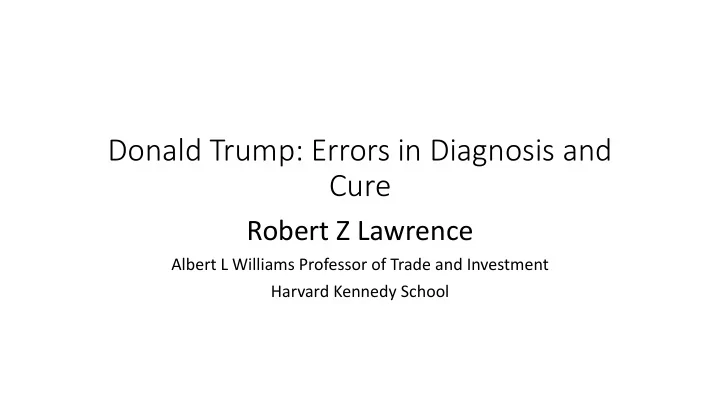 donald trump errors in diagnosis and cure