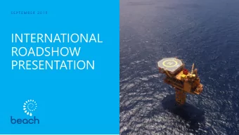 INTERNATIONAL  ROADSHOW  PRESENTATION  Compliance statements  Disclaimer  Assumptions  This