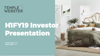 H1FY19 Inve  H1FY19 Investor  stor  Prese  Presentation  ntation Mark Coulter CEO Mark Tayler CFO