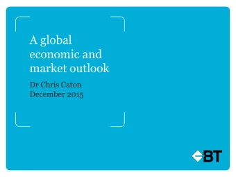 A global  economic and  market outlook  Dr Chris Caton  December 2015  Australias real income