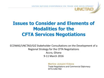 Issues to Consider and Elements of  Modalities for the  CFTA Services Negotiations