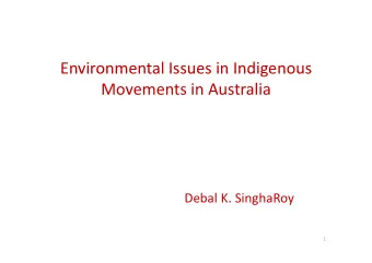 Environmental Issues in Indigenous Environmental Issues in Indigenous Movements in Australia Debal
