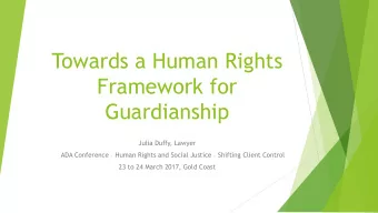 Guardianship  Julia Duffy, Lawyer ADA Conference  Human Rights and Social Justice  Shifting