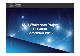 ANU Workspace Project  End-to-end, whole-of-University desktop and  software procurement (VCs