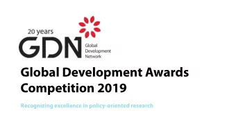Global Development Awards  Competition 2019  Recognizing excellence in policy-oriented research