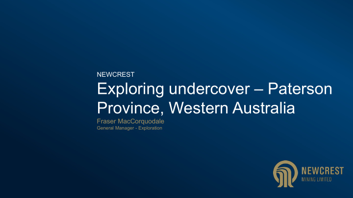 exploring undercover paterson province western australia
