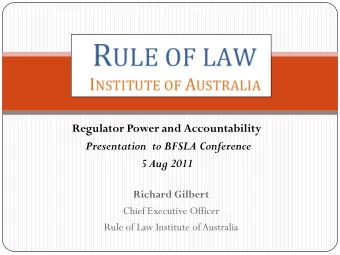 Coercive Powers &amp; ASIC  Regulator Power and Accountability  Presentation to BFSLA Conference  5