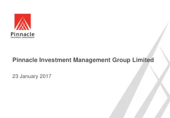 Pinnacle Investment Management Group Limited  23 January 2017  NOT FOR DISTRIBUTION OR RELEASE IN