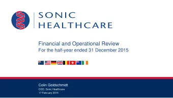 Financial and Operational Review  For the half-year ended 31 December 2015  Colin Goldschmidt  CEO,