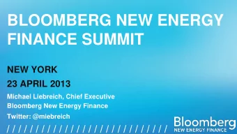 BLOOMBERG NEW ENERGY  FINANCE SUMMIT  NEW YORK  23 APRIL 2013  Michael Liebreich, Chief Executive
