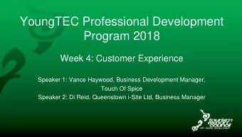 YoungTEC Professional Development  Program 2018  Week 4: Customer Experience  Speaker 1: Vance