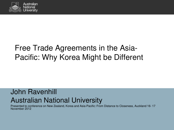 free trade agreements in the asia pacific why korea might