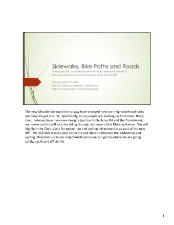 The new Moodie bus rapid transitway have changed how our neighbourhood looks  and how we get