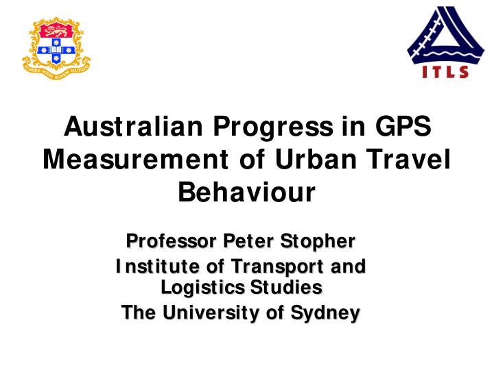 australian progress in gps measurement of urban travel