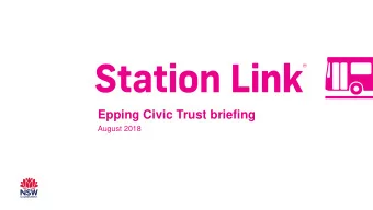 Epping Civic Trust briefing  August 2018 Who we are  Transport Coordination Division  Division