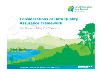 Considerations of Data Quality  Assurance Framework  Sue Gordon | Acting Chief Executive  Hangzhou