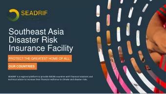 Southeast Asia  Disaster Risk  Insurance Facility  PROTECT THE GREATEST HOME OF ALL:  OUR COUNTRIES