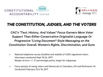 THE CONSTITUTION, JUDGES, AND THE VOTERS  CACs &quot;Text, History, And Values&quot; Focus