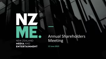 Annual Shareholders  Meeting  12 June 2019  WELCOME  Peter  eter Cullinane  Cullinane  INDEPENDENT