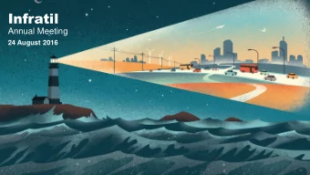 Infratil  Annual Meeting  24 August 2016  Infratil  Infr  til Ann  nnua  ual  l Mee  Meeting  ting