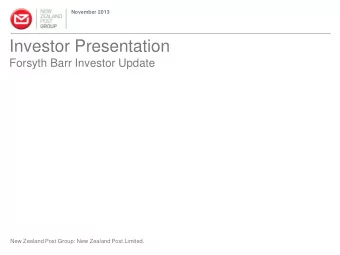 New Zealand Post Group: New Zealand Post Limited.  2013 REVIEW  Page 2  Investor Relations