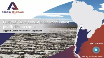 Diggers &amp; Dealers Presentation  August 2018  ASX Code: AGY  www.argosyminerals.com.au