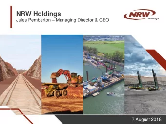 NRW Holdings Jules Pemberton  Managing Director &amp; CEO  7 August 2018  Disclaimer &amp;